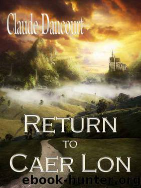 Return to Caer Lon by Claude Dancourt