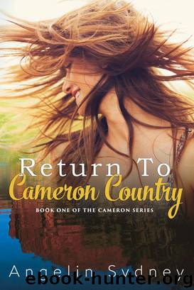 Return to Cameron Country by Angelin Sydney
