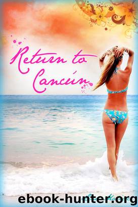 Return to Cancún by Lena Malick