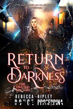 Return to Darkness by Rebecca Royce & Ripley Proserpina