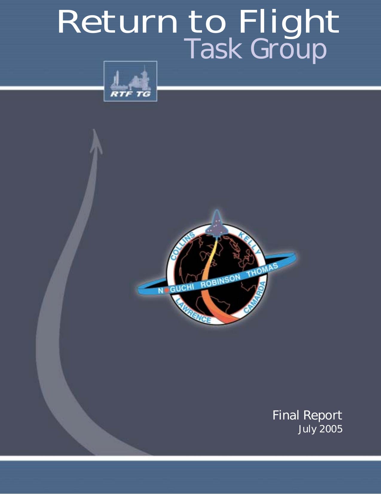 Return to Flight Task Group, Final Report, July 2005 by United States. National Aeronautics and Space Administration