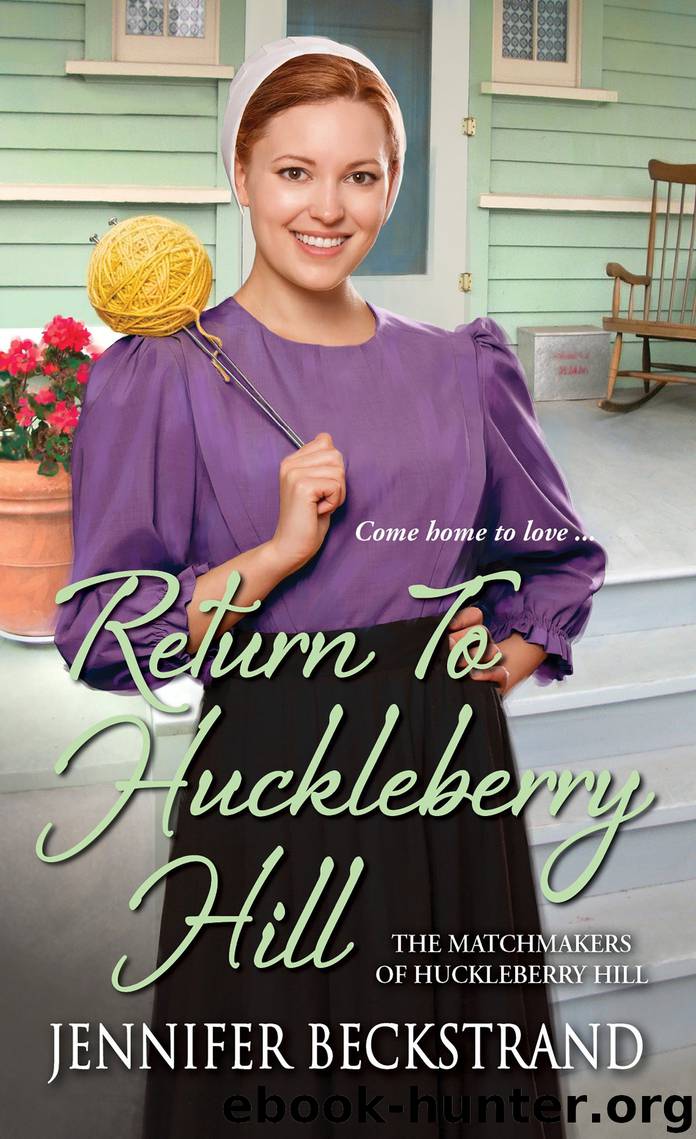 Return to Huckleberry Hill by Jennifer Beckstrand