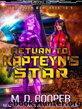 Return to Kapteyn's Star (Aeon 14: The Orion War) by M. D. Cooper