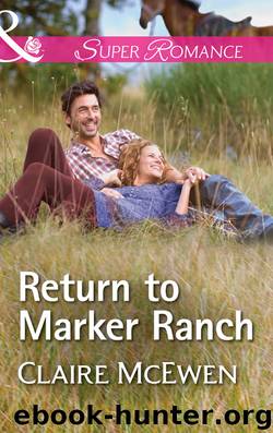Return to Marker Ranch by Claire McEwen