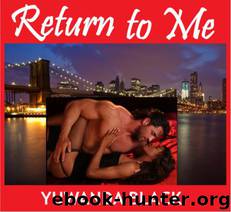 Return to Me by Yuwanda Black