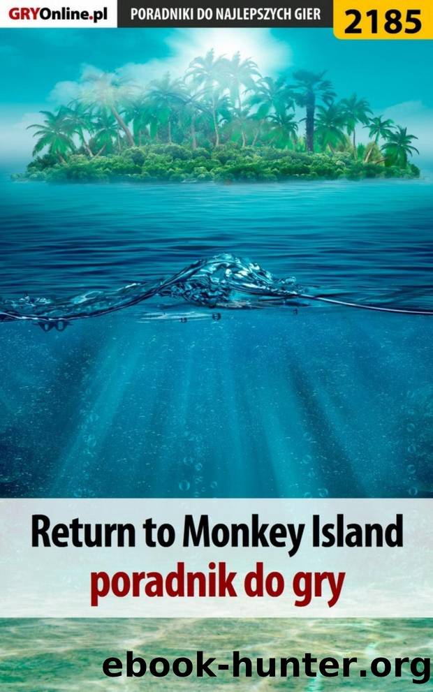 Return to Monkey Island - poradnik do gry by Jacek Hałas
