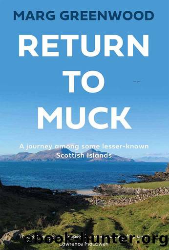 Return to Muck: A Journey Among Some Return to Muck: A Journey Among Some by Marg Greenwood