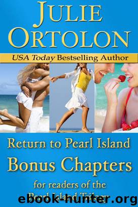 Return to Pearl Island, Bonus Chapters by Ortolon Julie