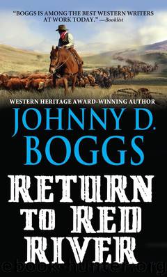 Return to Red River by Johnny D Boggs