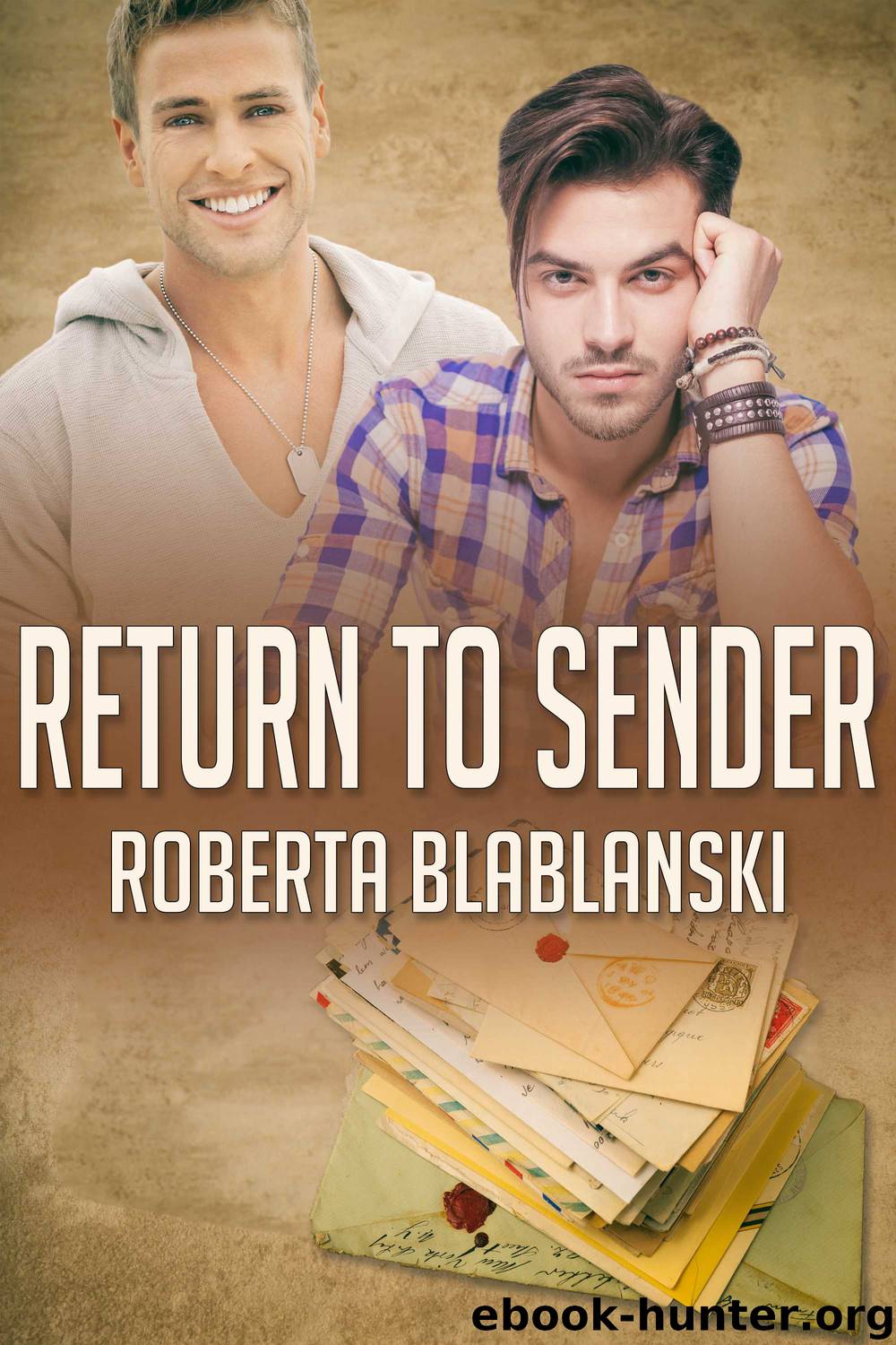 Return to Sender by Roberta Blablanski