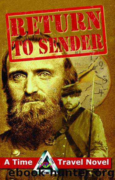 Return to Sender: A Civil War Time Travel Novel (Dyna-Tyme Genetics Time Travel Series Book 1) by Fred Holmes