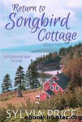 Return to Songbird Cottage by Sylvia Price