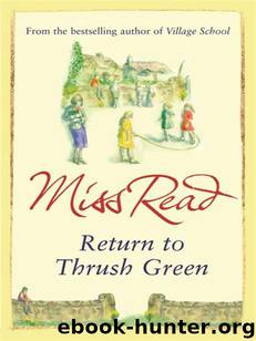 Return to Thrush Green by Miss Read
