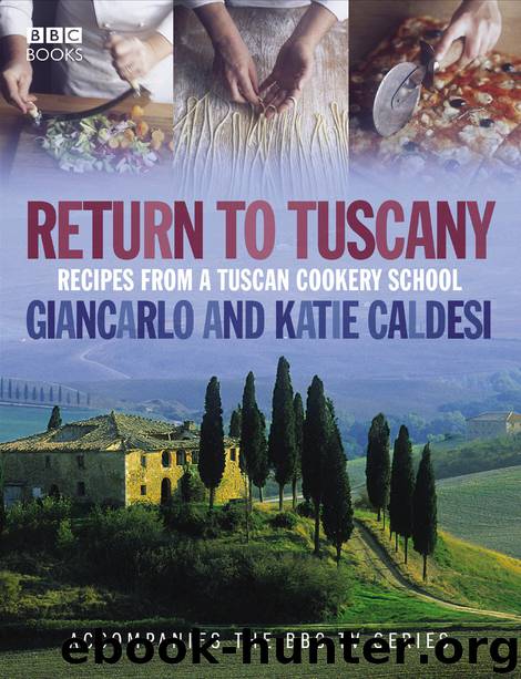 Return to Tuscany by Gincarlo Caldesi