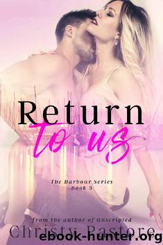 Return to Us (The Harbour Series Book 3) by Christy Pastore