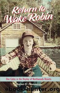 Return to Wake Robin by Marnie O. Mamminga