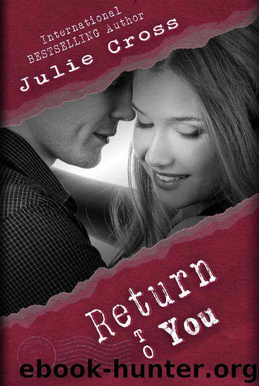 Return to You (Letters to Nowhere Part 3) by Cross Julie