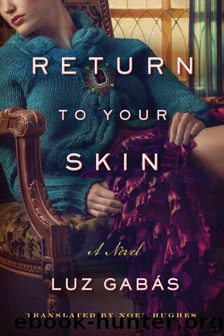 Return to Your Skin by Gabás Luz