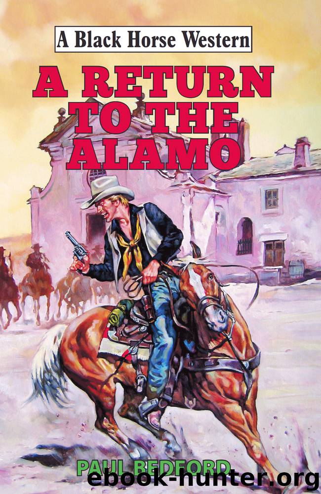 Return to the Alamo by Paul Bedford