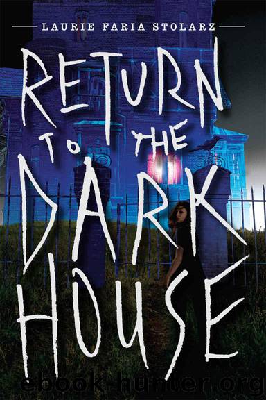 Return to the Dark House by Laurie Stolarz