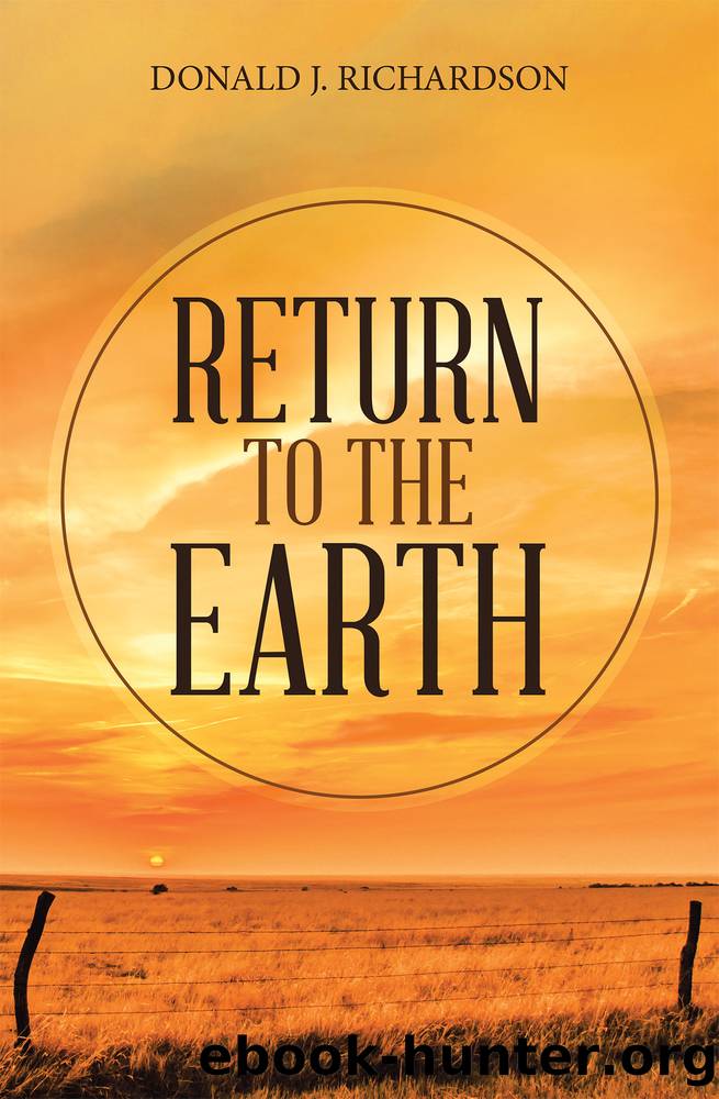 Return to the Earth by Donald J. Richardson