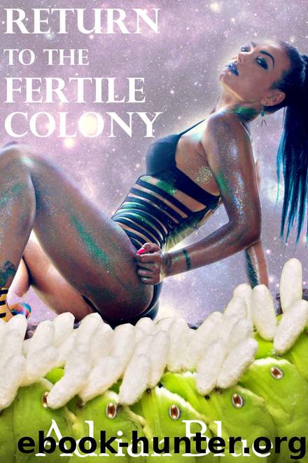 Return to the Fertile Colony by Adrian Blue