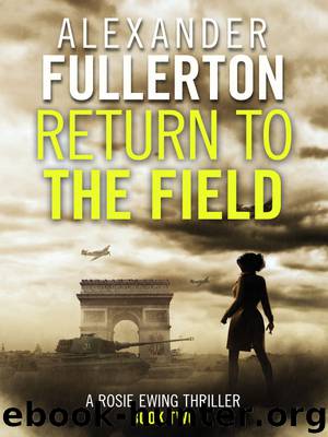 Return to the Field by Alexander Fullerton & Alexander Fullerton