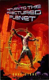 Return to the Fractured Planet by Dave Stone
