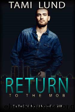 Return to the Mob (Detroit Mafia Romance Book 6) by Tami Lund