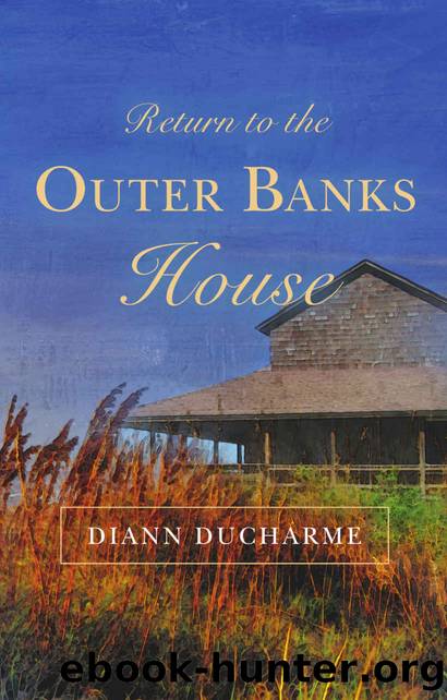 Return to the Outer Banks House by Diann Ducharme