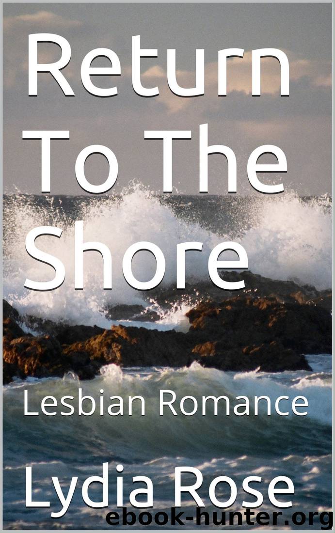 Return to the Shore: Lesbian Romance by Lydia Rose