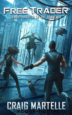 Return to the Traveler (Free Trader Series Book 9) by Craig Martelle