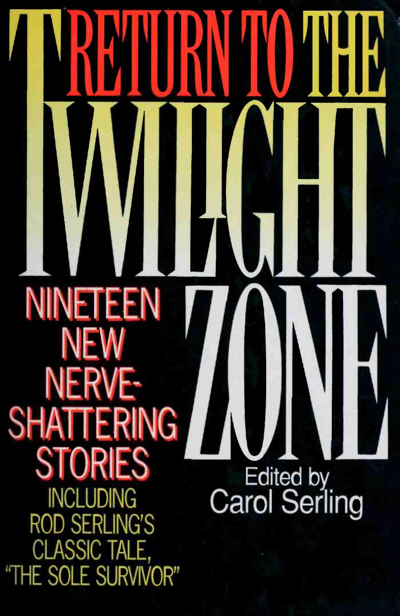 Return to the Twilight zone by Serling Carol. edt