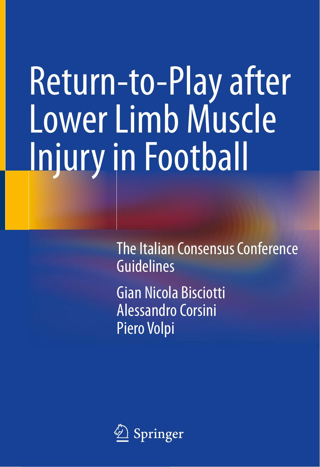 Return-to-Play after Lower Limb Muscle Injury in Football: The Italian Consensus Conference Guidelines by Gian Nicola Bisciotti Alessandro Corsini Piero Volpi