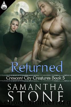 Returned by Samantha Stone