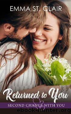 Returned to You (Second Chance with You Book 4) by Emma St. Clair & Second Chance & You