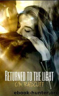 Returned to the Light by C.M. Radcliff