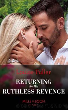 Returning For His Ruthless Revenge (Mills & Boon Modern) by Louise Fuller