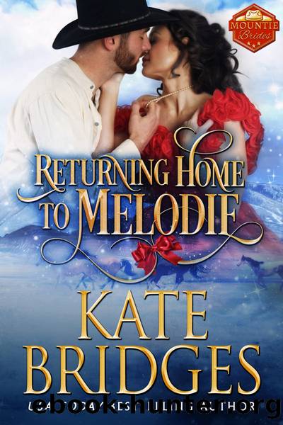 Returning Home to Melodie by Kate Bridges
