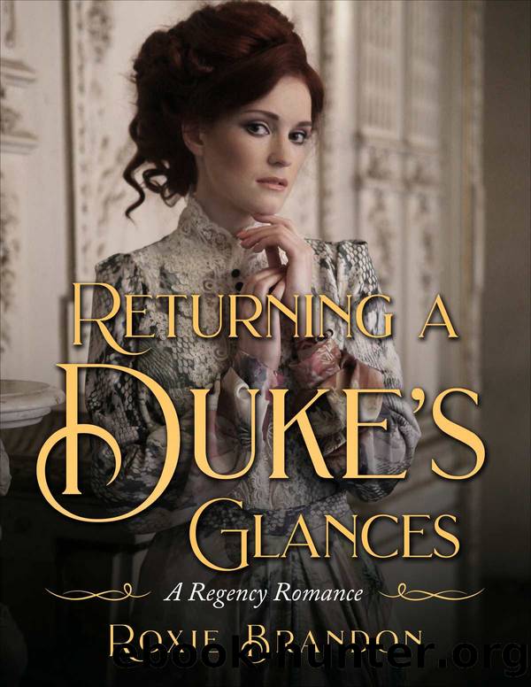 Returning a Duke's Glances by Roxie Brandon