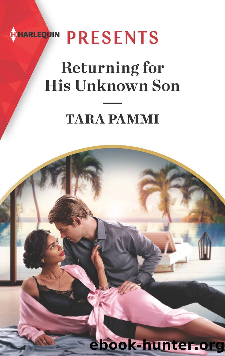Returning for His Unknown Son by Tara Pammi