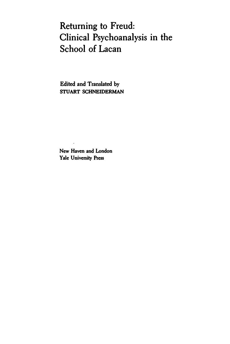 Returning to Freud: Clinical Psychoanalysis in the School of Lacan by Stuart Schneiderman