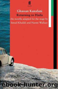 Returning to Haifa by Naomi Wallace