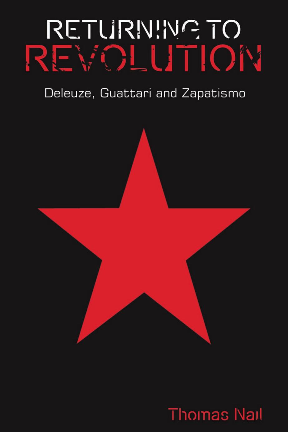 Returning to Revolution: Deleuze, Guattari and Zapatismo (repost) by Thomas Nail