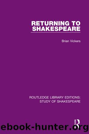Returning to Shakespeare by Vickers Brian;