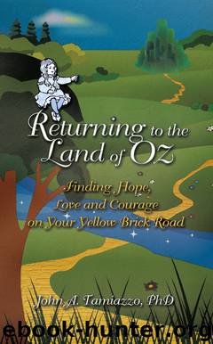 Returning to the Land of Oz by John A. Tamiazzo PhD