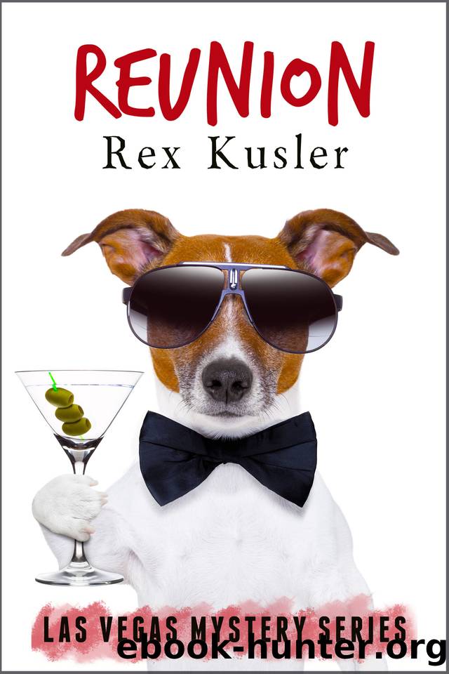 Reunion (Las Vegas Mystery Book 10) by Rex Kusler