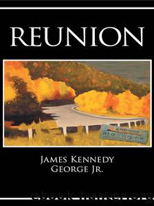 Reunion by James Kennedy George Jr