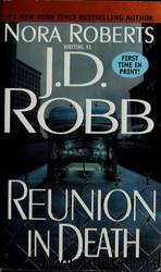 Reunion in Death by Robb J. D. & Roberts Nora