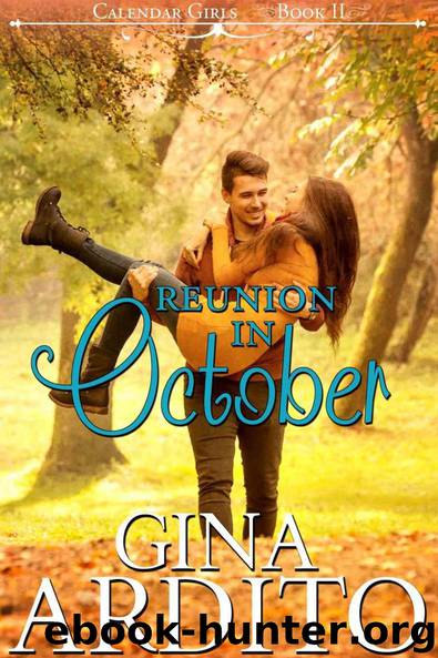 Reunion in October (The Calendar Girls Book 2) by Gina Ardito